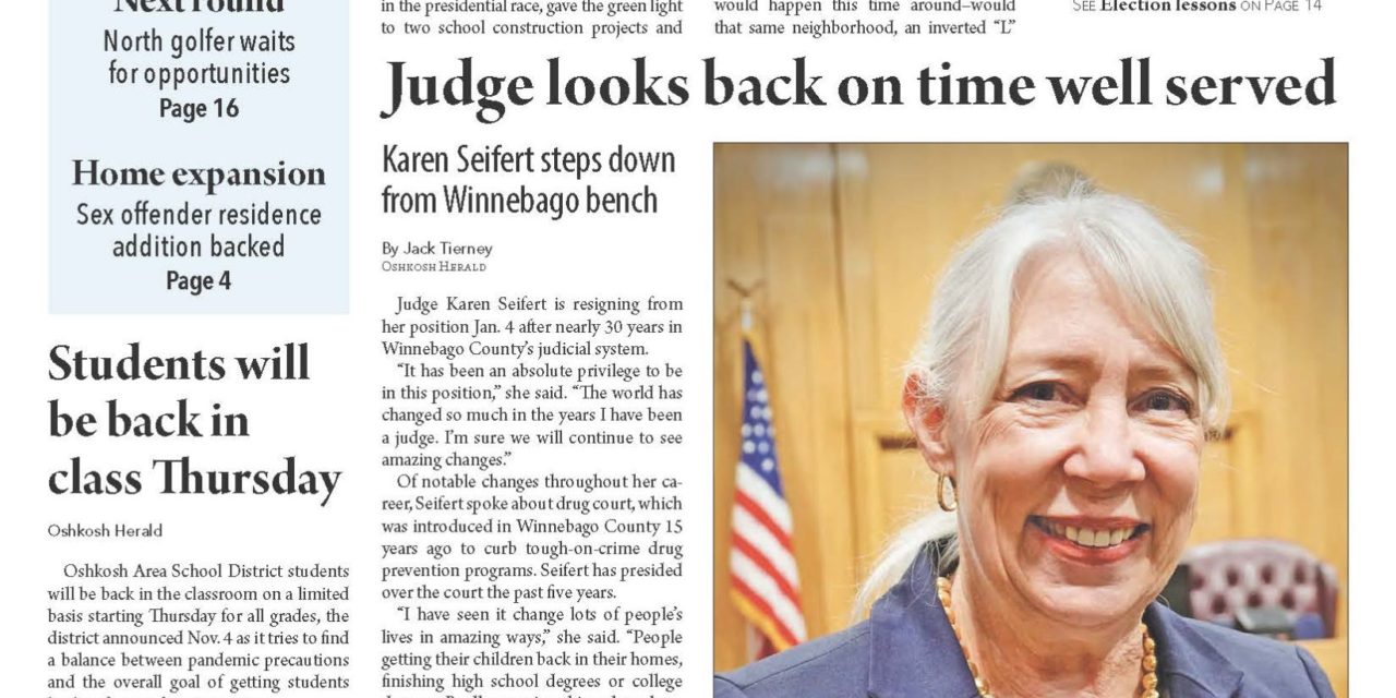 Election results, Judge Seifert to retire, school referendum passes. These stories and more in the November 11, 2020 Oshkosh Herald.